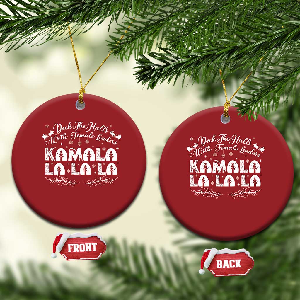 Funny Xmas Kamala Christmas Ornament Deck The Halls With Female Leaders Madam President TS09 Circle Red Print Your Wear