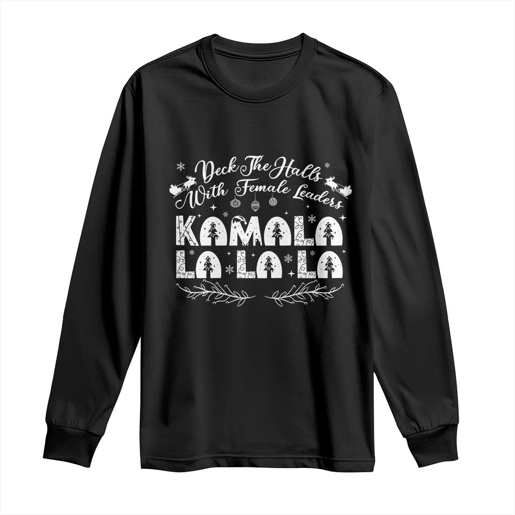 Funny Christmas Kamala Long Sleeve Shirt Deck The Halls With Female Leaders Madam President TS09 Black Print Your Wear