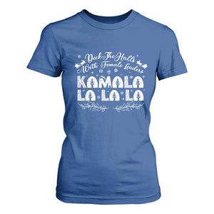 Funny Christmas Kamala T Shirt For Women Deck The Halls With Female Leaders Madam President TS09 Royal Blue Print Your Wear