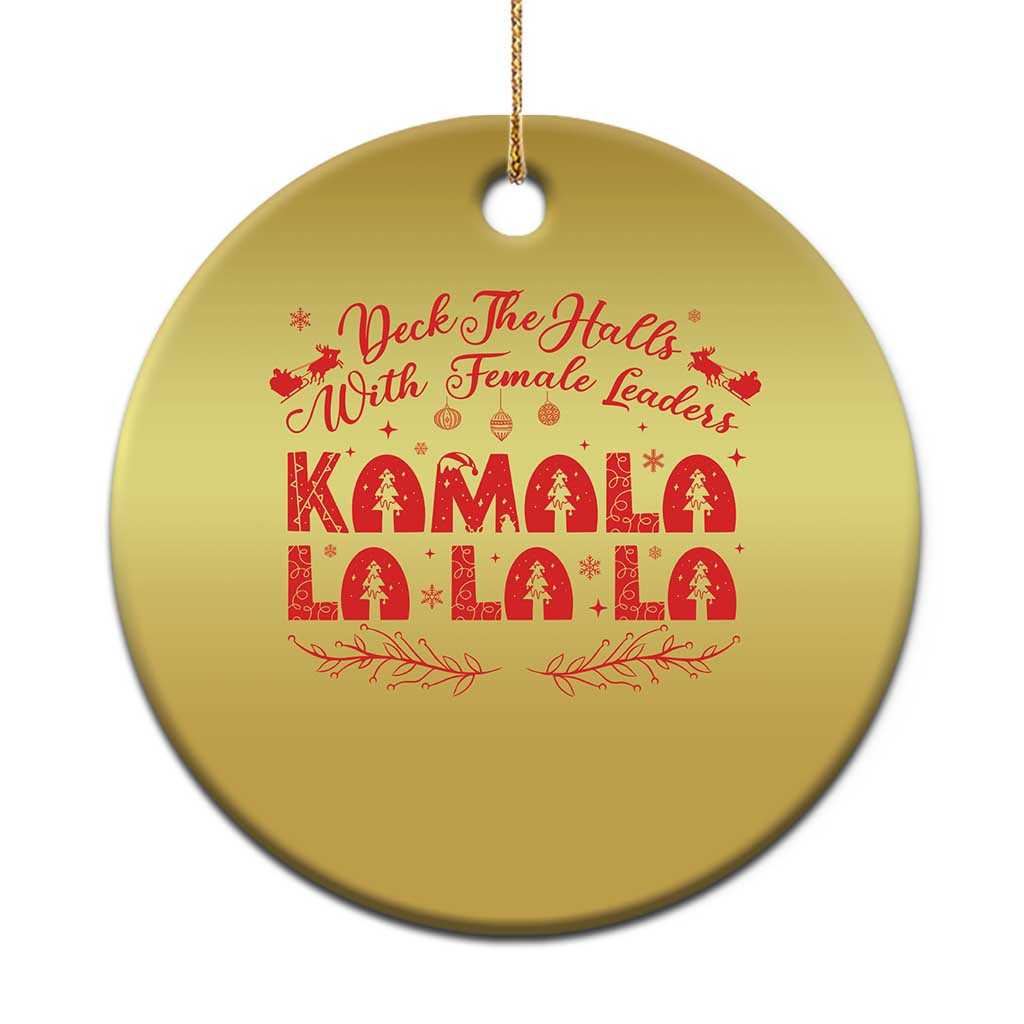 Funny Xmas Kamala Christmas Ornament Deck The Halls With Female Leaders Harris President TS09 Print Your Wear