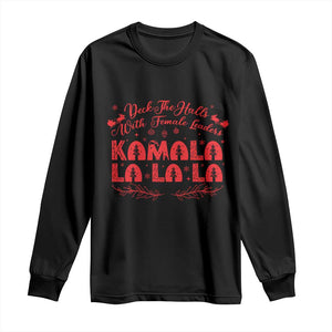 Funny Christmas Kamala Long Sleeve Shirt Deck The Halls With Female Leaders Harris President TS09 Black Print Your Wear