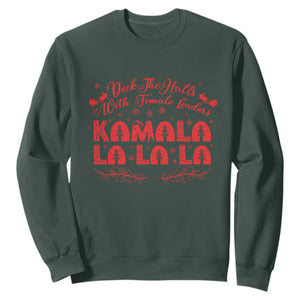 Funny Christmas Kamala Sweatshirt Deck The Halls With Female Leaders Harris President TS09 Dark Forest Green Print Your Wear