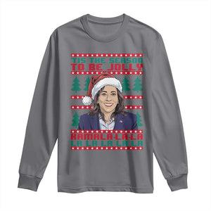 Funny Christmas Kamala Long Sleeve Shirt Tis The Season To Be Jolly Kamala La La TS09 Charcoal Print Your Wear