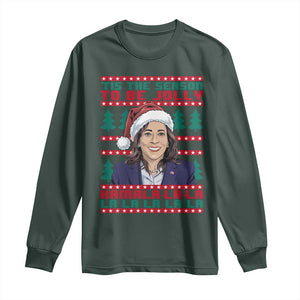 Funny Christmas Kamala Long Sleeve Shirt Tis The Season To Be Jolly Kamala La La TS09 Dark Forest Green Print Your Wear