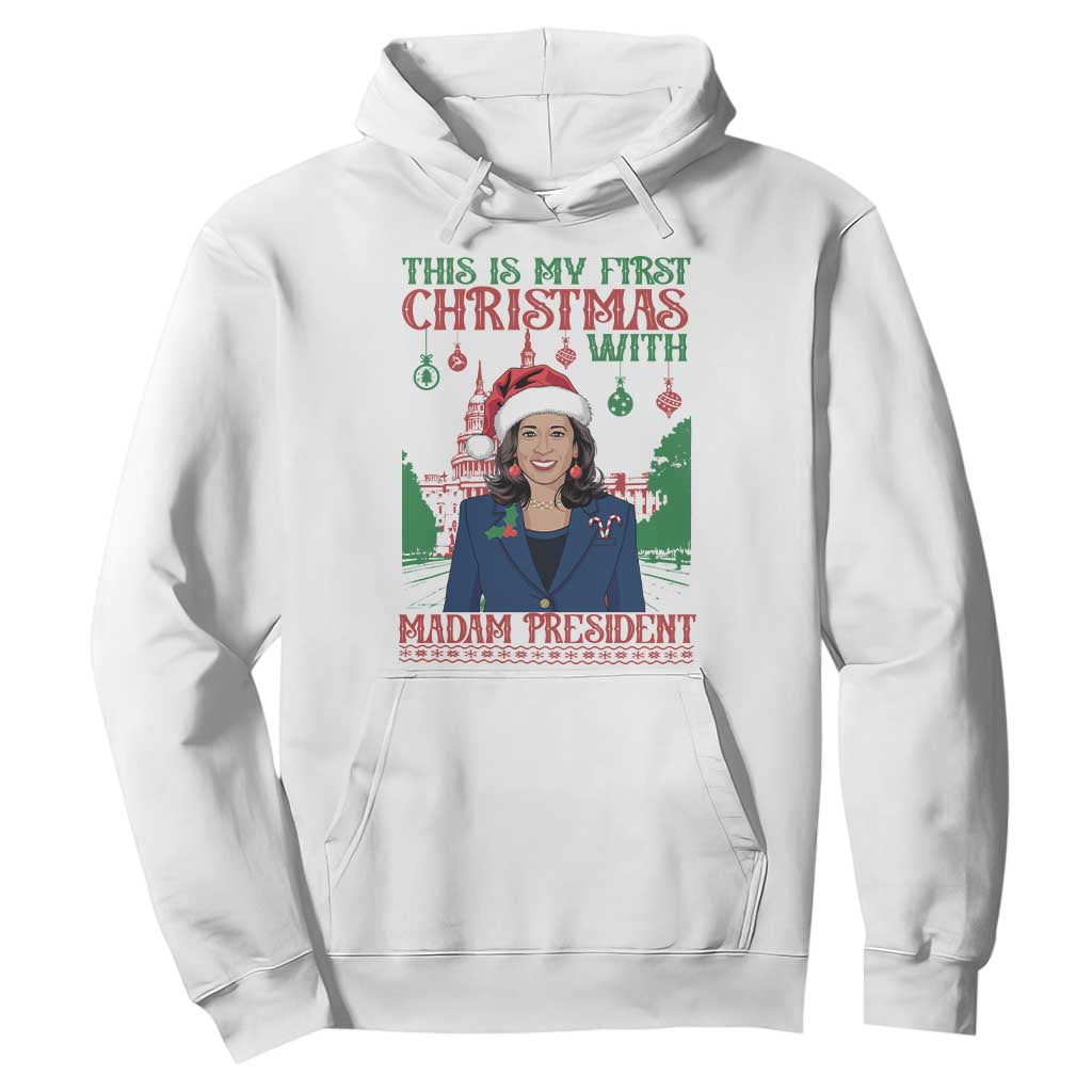 Xmas Kamala 2024 Hoodie This Is My First Christmas With Madam President TS09 White Print Your Wear