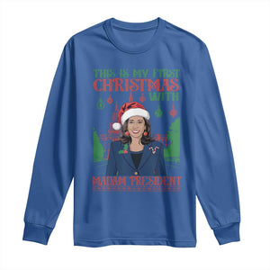 Xmas Kamala 2024 Long Sleeve Shirt This Is My First Christmas With Madam President TS09 Royal Blue Print Your Wear