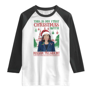 Xmas Kamala 2024 Raglan Shirt This Is My First Christmas With Madam President TS09 White Black Print Your Wear