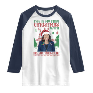 Xmas Kamala 2024 Raglan Shirt This Is My First Christmas With Madam President TS09 White Navy Print Your Wear