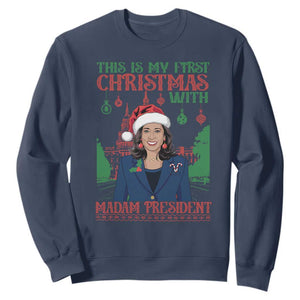 Xmas Kamala 2024 Sweatshirt This Is My First Christmas With Madam President TS09 Navy Print Your Wear