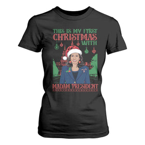 Xmas Kamala 2024 T Shirt For Women This Is My First Christmas With Madam President TS09 Black Print Your Wear