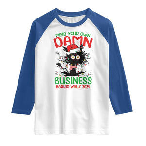 Christmas Harris Walz Raglan Shirt Funny Santa Cat Mind Your Own Damn Business TS09 White Royal Print Your Wear