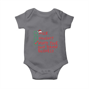 Funny Christmas Baby Onesie Nice Naughty Mind Your Own Damn Business TS09 Charcoal Print Your Wear