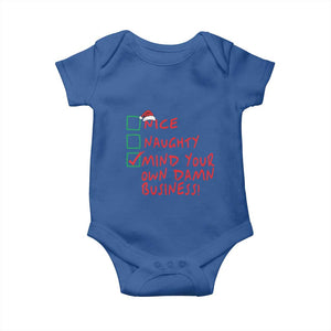 Funny Christmas Baby Onesie Nice Naughty Mind Your Own Damn Business TS09 Royal Blue Print Your Wear