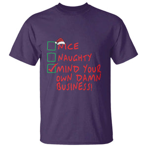 Funny Christmas T Shirt Nice Naughty Mind Your Own Damn Business TS09 Purple Print Your Wear