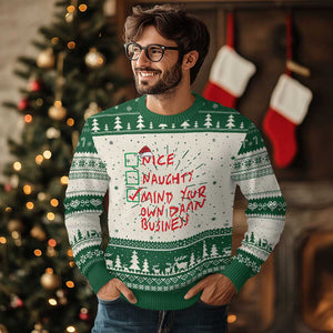 Funny Xmas Ugly Christmas Sweater Naughty Nice Mind Your Own Damn Business TS09 Green Print Your Wear