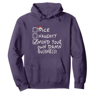 Funny Christmas Hoodie Naughty Nice Mind Your Own Damn Business TS09 Purple Print Your Wear