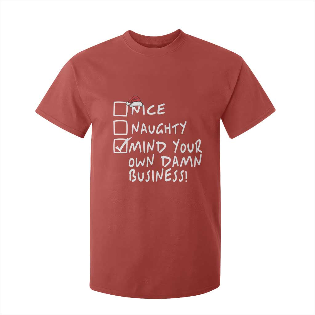 Funny Christmas T Shirt For Kid Naughty Nice Mind Your Own Damn Business TS09 Red Print Your Wear