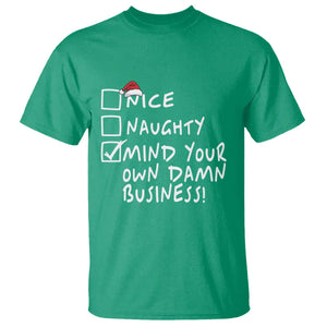 Funny Christmas T Shirt Naughty Nice Mind Your Own Damn Business TS09 Irish Green Print Your Wear