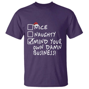 Funny Christmas T Shirt Naughty Nice Mind Your Own Damn Business TS09 Purple Print Your Wear