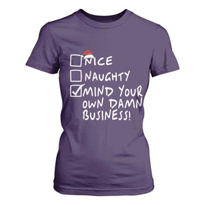 Funny Christmas T Shirt For Women Naughty Nice Mind Your Own Damn Business TS09 Purple Print Your Wear