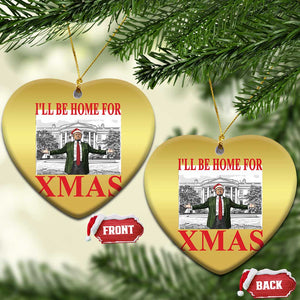 Funny Xmas Trump Christmas Ornament I'll Be Home For Xmas TS09 Heart Gold Print Your Wear