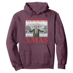 Funny Christmas Trump Hoodie I'll Be Home For Xmas TS09 Maroon Print Your Wear