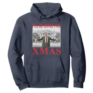 Funny Christmas Trump Hoodie I'll Be Home For Xmas TS09 Navy Print Your Wear