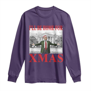 Funny Christmas Trump Long Sleeve Shirt I'll Be Home For Xmas TS09 Purple Print Your Wear