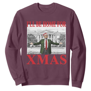 Funny Christmas Trump Sweatshirt I'll Be Home For Xmas TS09 Maroon Print Your Wear