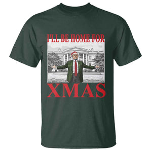 Funny Christmas Trump T Shirt I'll Be Home For Xmas TS09 Dark Forest Green Print Your Wear