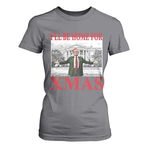 Funny Christmas Trump T Shirt For Women I'll Be Home For Xmas TS09 Charcoal Print Your Wear