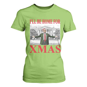 Funny Christmas Trump T Shirt For Women I'll Be Home For Xmas TS09 Lime Print Your Wear