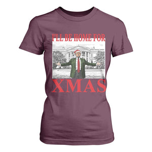 Funny Christmas Trump T Shirt For Women I'll Be Home For Xmas TS09 Maroon Print Your Wear