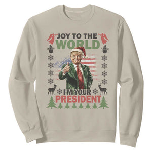 Funny Christmas Trump Sweatshirt Joy To The World I'm Your President 2024 TS09 Sand Print Your Wear