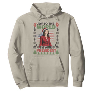 Funny Christmas Harris Hoodie Joy To The World I'm Your President Kamala 2024 TS09 Sand Print Your Wear