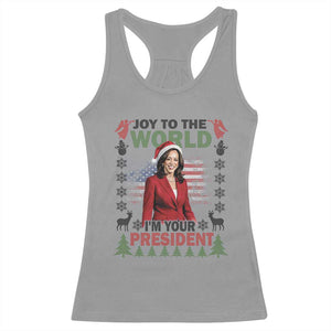 Funny Christmas Harris Racerback Tank Top Joy To The World I'm Your President Kamala 2024 TS09 Sport Gray Print Your Wear