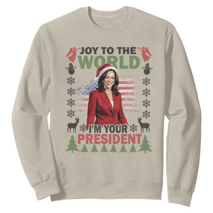 Funny Christmas Harris Sweatshirt Joy To The World I'm Your President Kamala 2024 TS09 Sand Print Your Wear