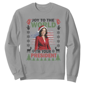 Funny Christmas Harris Sweatshirt Joy To The World I'm Your President Kamala 2024 TS09 Sport Gray Print Your Wear