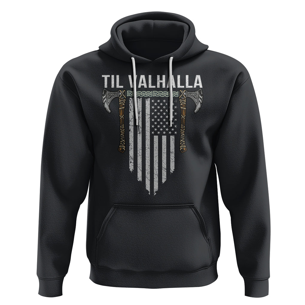 Viking Hoodie Til Valhalla American Axe Flag Norse Mythology TS09 Black Printyourwear