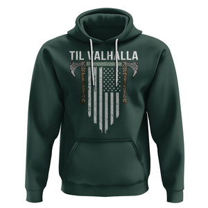 Viking Hoodie Til Valhalla American Axe Flag Norse Mythology TS09 Dark Forest Green Printyourwear