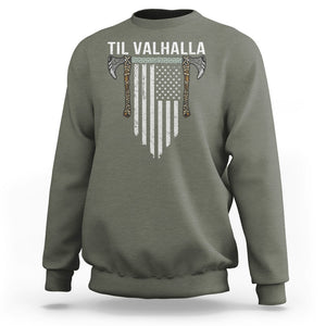 Viking Sweatshirt Til Valhalla American Axe Flag Norse Mythology TS09 Military Green Printyourwear