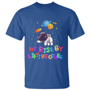 We Rise By Lifting Other Outer Space Astronaut Planet Balloon Motivational Quote T Shirt TS09 Royal Blue Printyourwear