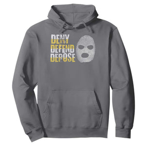 Deny Defend Depose Hoodie TS09 Charcoal Print Your Wear