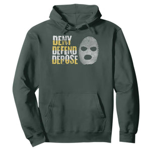 Deny Defend Depose Hoodie TS09 Dark Forest Green Print Your Wear