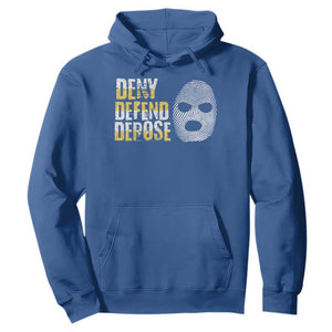 Deny Defend Depose Hoodie TS09 Royal Blue Print Your Wear