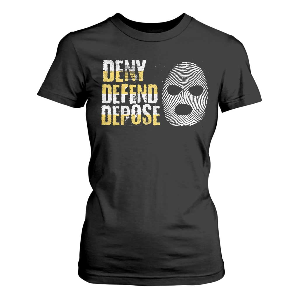 Deny Defend Depose T Shirt For Women TS09 Black Print Your Wear