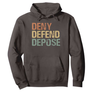 Retro Deny Defend Depose Hoodie TS09 Dark Chocolate Print Your Wear