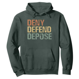 Retro Deny Defend Depose Hoodie TS09 Dark Forest Green Print Your Wear