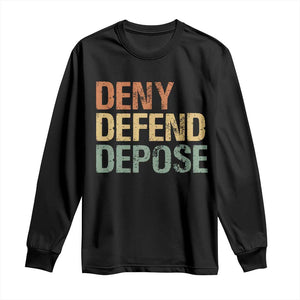 Retro Deny Defend Depose Long Sleeve Shirt TS09 Black Print Your Wear