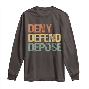 Retro Deny Defend Depose Long Sleeve Shirt TS09 Dark Chocolate Print Your Wear